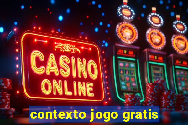 contexto jogo gratis